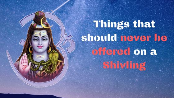 Never offer on Shivalinga