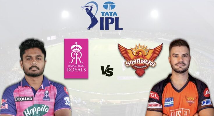RR vs SRH IPL 2023